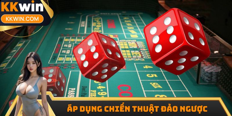 Áp dụng chiến thuật đảo ngược